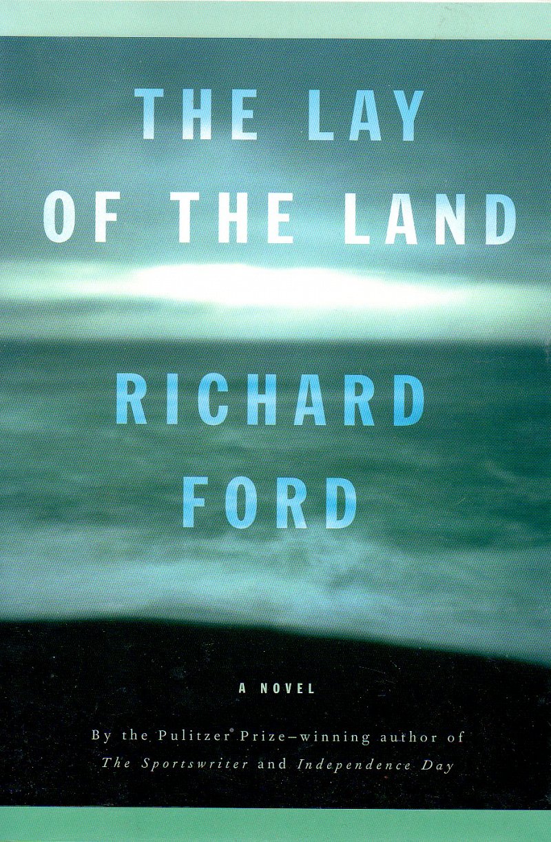The Lay of the Land by Richard Ford