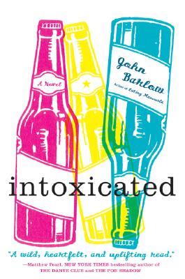 Intoxicated by John Barlow