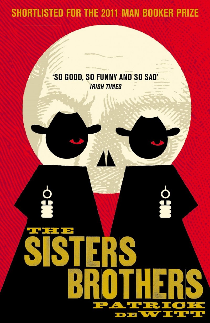 The Sisters Brothers by Patrick Dewitt